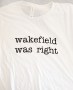 Wakefield-Was-Right-T